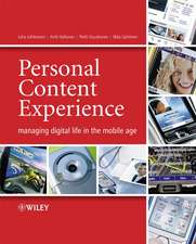 Personal Content Experience – Managing Digital Life in the Mobile Age