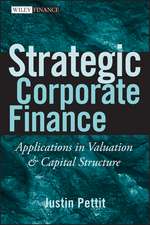 Strategic Corporate Finance – Applications in Valuation and Capital Structure