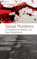 Sexual Murderers – A Comparative Analysis and New Perspectives