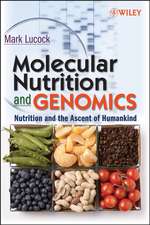 Molecular Nutrition and Genomics