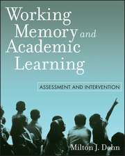 Working Memory and Academic Learning – Assessment and Intervention