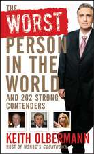 The Worst Person in the World: And 202 Strong Contenders