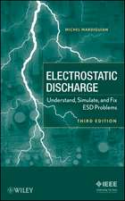 Electrostatic Discharge – Understand, Simulate and fix ESD Problems 3e