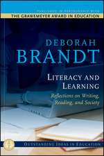 Literacy and Learning – Reflections on Writing, Reading, and Society