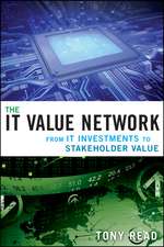 The IT Value Network – From IT Investment to Stakeholder Value