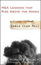 Deals from Hell – M&A Lessons that Rise Above the Ashes