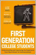 First–Generation College Students – Understanding and Improving the Experience from Recruitment to Commencement