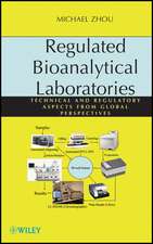 Regulated Bioanalytical Laboratories – Technical and Regulatory Aspects from Global Perspectives