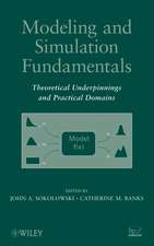 Modeling and Simulation Fundamentals – Theoretical Underpinnings and Practical Domains