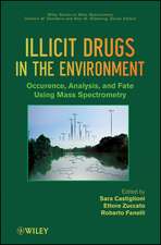 Illicit Drugs in the Environment – Occurrence, Analysis and Fate using Mass Spectrometry