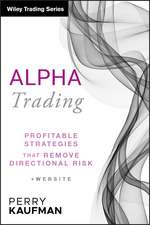 Alpha Trading – Profitable Strategies That Remove Directional Risk + Website