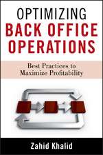 Optimizing Back–Office Operations – Best Practices to Maximize Profitability