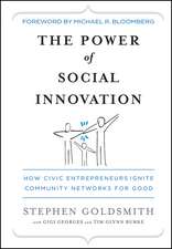 The Power of Social Innovation – How Civic Entrepreneurs Ignite Community Networks for Good