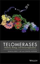 Telomerases – Chemistry, Biology, and Clinical Applications