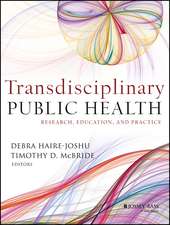 Transdisciplinary Public Health – Research, Education, and Practice