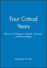 Four Critical Years – Effects of College on Beliefs, Attitudes, and Knowledge