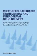 Microneedle–mediated Transdermal and Intradermal Drug Delivery