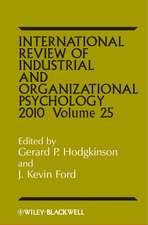 International Review of Industrial and Organizational Psychology 2010 Volume 25