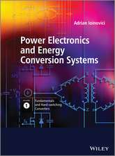 Power Electronics and Energy Conversion Systems Volume 1 – Fundamentals and Hard–switching Converters