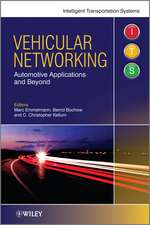 Vehicular Networking – Automotive Applications and Beyond