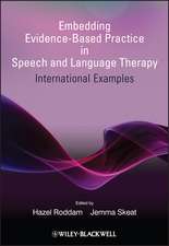 Embedding Evidence–Based Practice in Speech and Language Therapy – International Examples