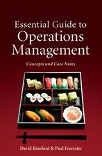 Essential Guide to Operations Management – Concepts and Case Notes