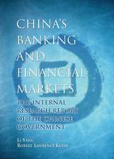 China′s Banking and Financial Markets – The Internal Research of the Chinese Government