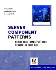 Server Component Patterns – Component Infrastructures Illustrated with EJB