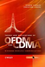 Theory and Applications of OFDM and CDMA – Wideband Wireless Communications