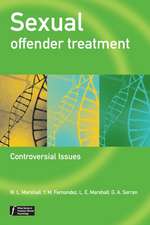 Sexual Offender Treatment – Controversial Issues