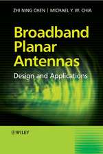 Broadband Planar Antennas – Design and Applications