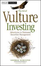 The Art of Vulture Investing – Adventures in Distressed Securities Management