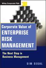 Corporate Value of Enterprise Risk Management – The Next Step in Business Management