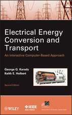 Electrical Energy Conversion and Transport – An Interactive Computer–Based Approach, Second Edition