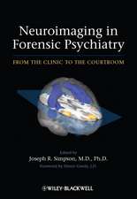 Neuroimaging in Forensic Psychiatry – From the Clinic to the Courtroom