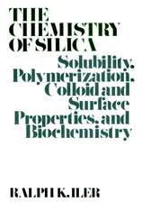 Chemistry of Silica Solubility Polymerization Colloid and Surface Properties and Biochem