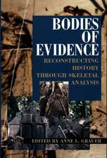 Bodies of Evidence: Reconstructing History through Skeletal Analysis