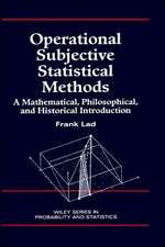 Operational Subjective Statistical Methods – A Mathematical, Philosophical and Historical Introduction