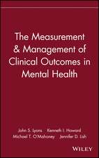 The Measurement & Management of Clinical Outcomes in Mental Health