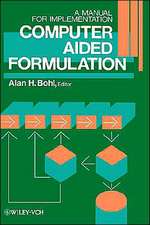 Computer Aided Formulation – A Manual for Implementation