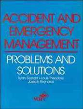 Accident and Emergency Management – Problems and Solutions