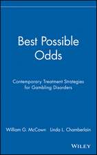 Best Possible Odds – Contemproary Treatment Strategies for Gambling Disorders