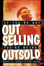 If You,re Not Out Selling, You′re Being Outsold