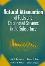 Natural Attenuation of Fuels and Chlorinated Solve Solvents in the Subsurface