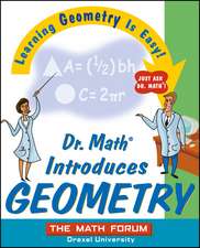 Dr. Math Introduces Geometry – Learning Geometry is Easy! Just Ask Dr. Math!