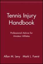 Tennis Injury Handbook: Professional Advice for Amateur Athletes