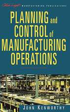 Planning and Control of Manufacturing Operations