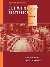 Elementary Statistics, Student Solutions Manual: From Discovery to Decision