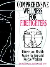 Comprehensive Wellness for Firefighters