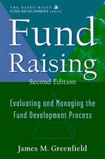 Fund Raising – Evaluating & Managing the Fund Development Process 2e